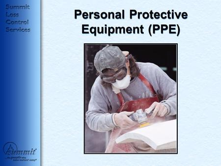 Personal Protective Equipment (PPE)