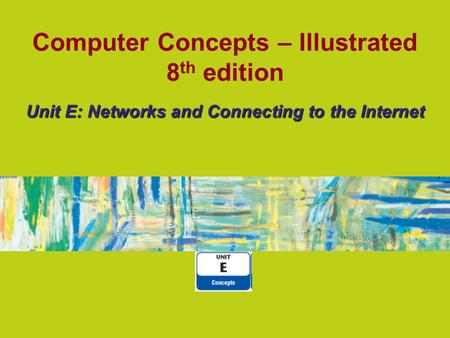 Computer Concepts – Illustrated 8th edition