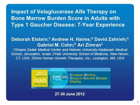 Impact of Velaglucerase Alfa Therapy on Bone Marrow Burden Score in Adults with Type 1 Gaucher Disease: 7-Year Experience Deborah Elstein;1 Andrew H. Haims;2.