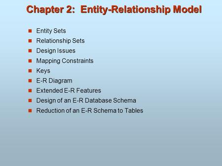 Chapter 2: Entity-Relationship Model