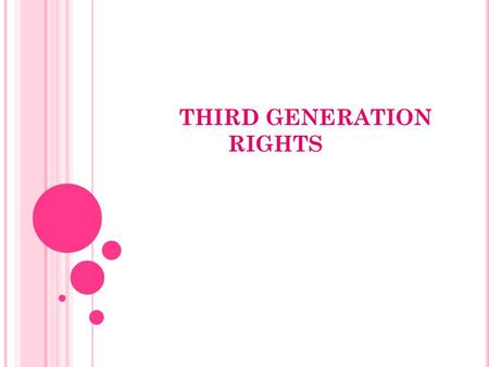 THIRD GENERATION RIGHTS