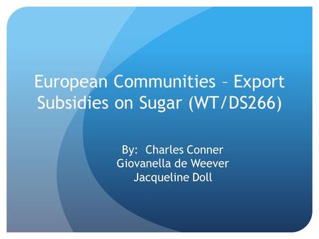 European Communities – Export Subsidies on Sugar (WT/DS266)