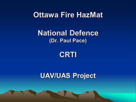 Ottawa Fire HazMat National Defence (Dr. Paul Pace) CRTI