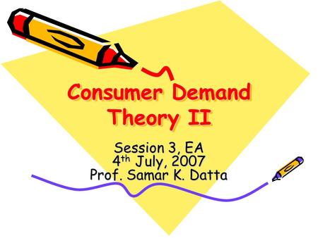 Consumer Demand Theory II