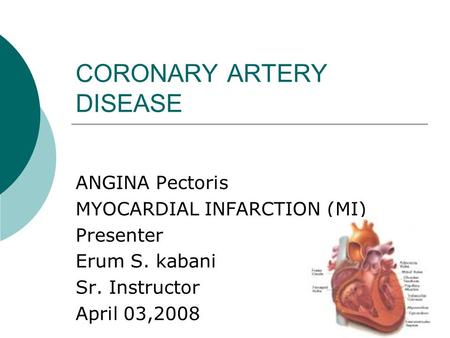 CORONARY ARTERY DISEASE