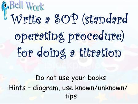 Write a SOP (standard operating procedure) for doing a titration