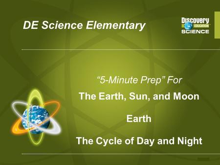 The Cycle of Day and Night