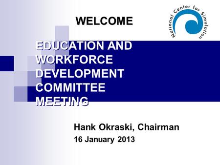 EDUCATION AND WORKFORCE DEVELOPMENT COMMITTEE MEETING