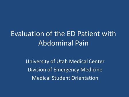 Evaluation of the ED Patient with Abdominal Pain