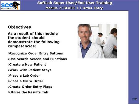 Module 2: BLOCK 1 / Order Entry