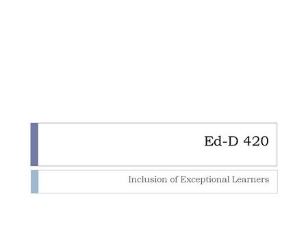 Ed-D 420 Inclusion of Exceptional Learners. Think Pair Share Sternberg ~ who was at this conference in Manila and is a giant in the field of intelligence.