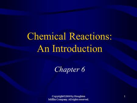 Chemical Reactions: An Introduction Chapter 6