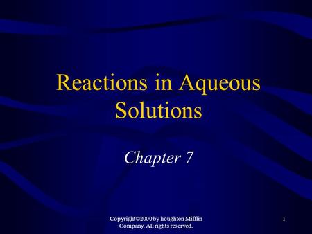 Reactions in Aqueous Solutions Chapter 7