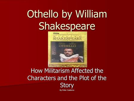 Othello by William Shakespeare