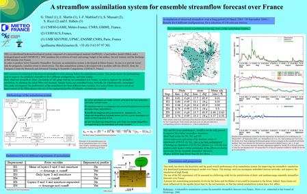 A streamflow assimilation system for ensemble streamflow forecast over France G. Thirel (1), E. Martin (1), J.-F. Mahfouf (1), S. Massart (2), S. Ricci.