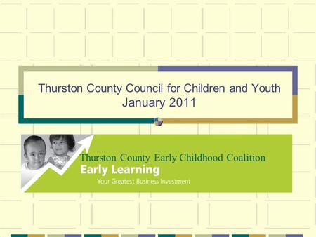 Thurston County Council for Children and Youth January 2011