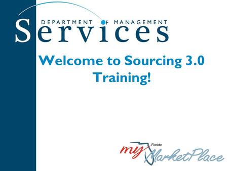 Welcome to Sourcing 3.0 Training!