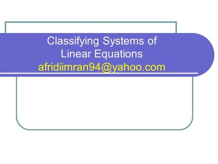 Classifying Systems of Linear Equations