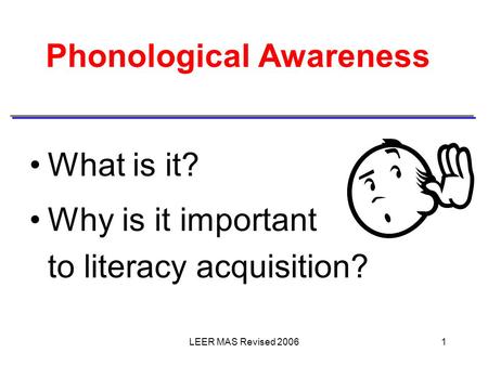 Phonological Awareness