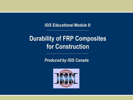 Durability of FRP Composites for Construction