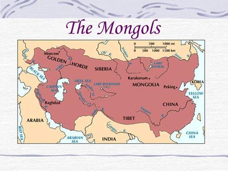 The Mongols.