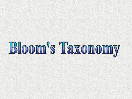 Bloom's Taxonomy.