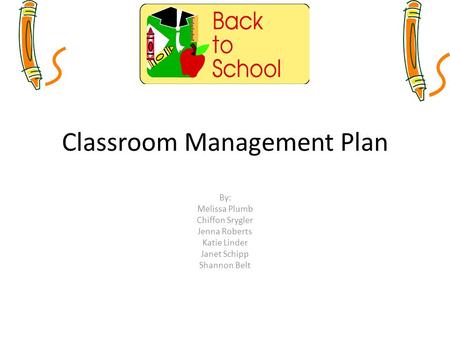 Classroom Management Plan