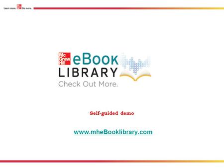 Self-guided demo www.mheBooklibrary.com.