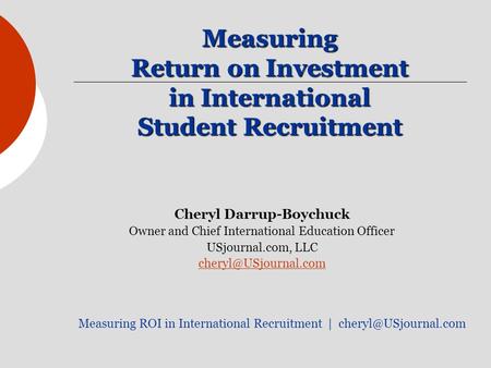 Measuring Return on Investment in International Student Recruitment