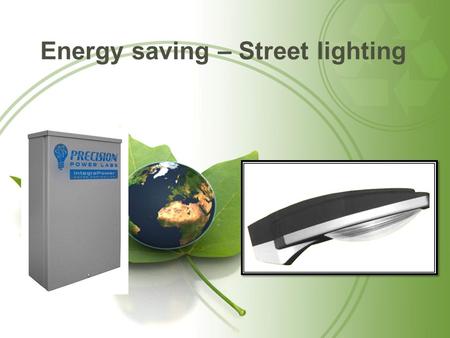 Energy saving – Street lighting. Cobra head – Street lighting.