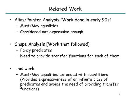 Static Analysis of Heap-manipulating Low-level software Sumit GulwaniAshish Tiwari MSR, Redmond SRI International.