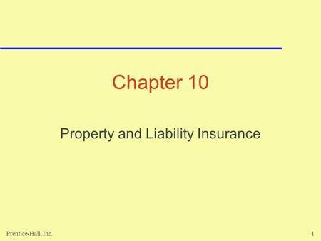 Property and Liability Insurance