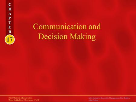 17 CHAPTERCHAPTER CHAPTERCHAPTER ©2004 Pearson Education, Inc. Upper Saddle River, New Jersey 07458 Introduction to Hospitality Management, First Edition.