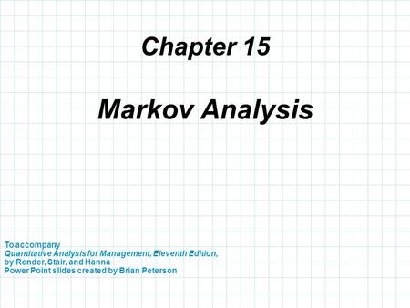 Markov Analysis Chapter 15