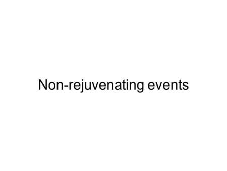 Non-rejuvenating events. 2 Fe ppm Working age e.g. Oil changes, alignment, balancing, cleaning, ajustment, calibration, etc. affect CM data but do not.