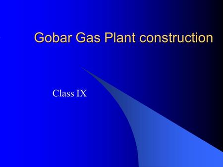 Gobar Gas Plant construction