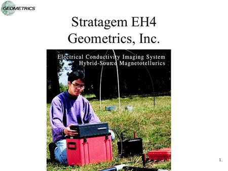 Stratagem EH4 Geometrics, Inc.