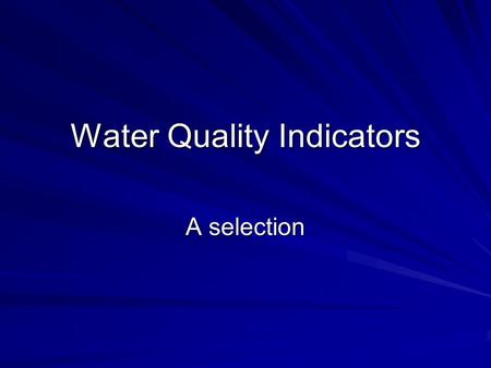 Water Quality Indicators