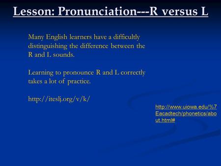 Lesson: Pronunciation---R versus L