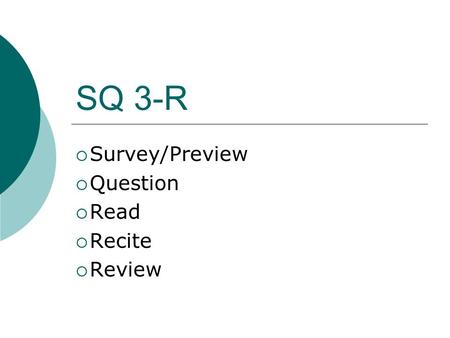 Survey/Preview Question Read Recite Review