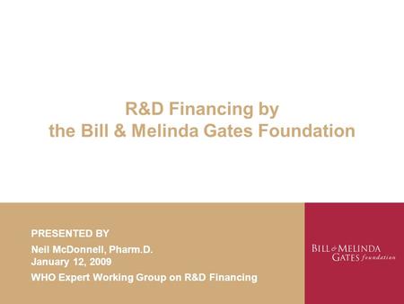 R&D Financing by the Bill & Melinda Gates Foundation