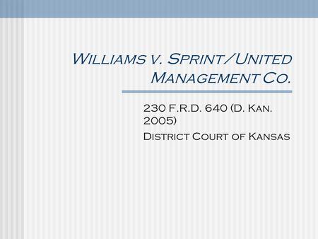 Williams v. Sprint/United Management Co.