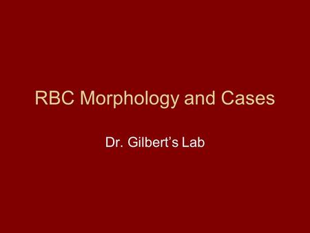 RBC Morphology and Cases