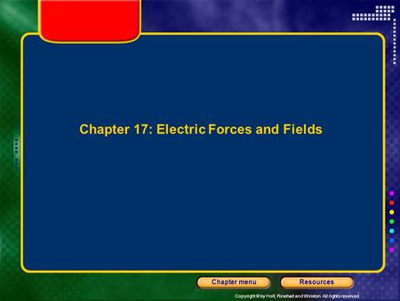 Chapter 17: Electric Forces and Fields