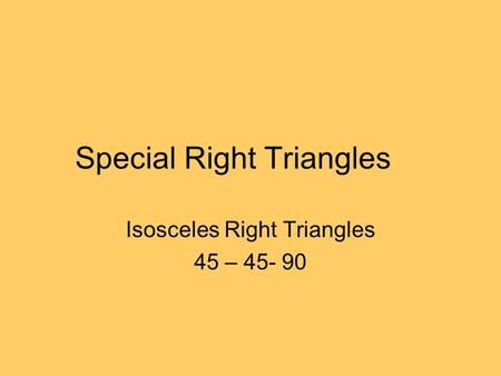 Special Right Triangles