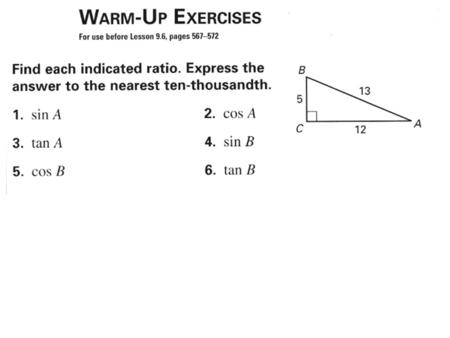 Solving Right Triangles Essential Question How do I solve a right triangle?