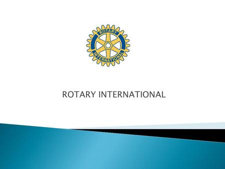 ROTARY INTERNATIONAL. SAKUJI TANAKA RI PRESIDENT 2012-2013.