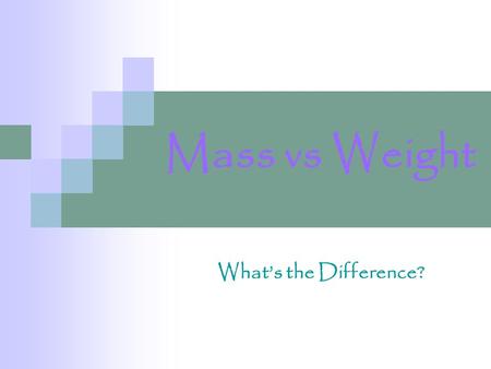 Mass vs Weight What’s the Difference?.