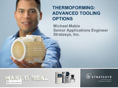 THERMOFORMING: ADVANCED TOOLING OPTIONS