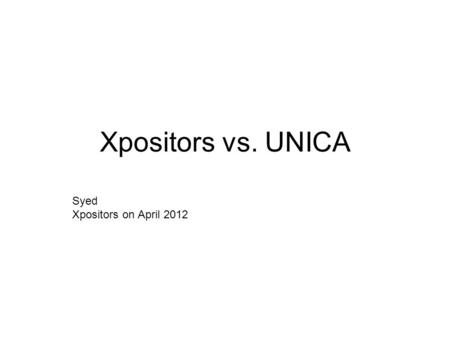 Xpositors vs. UNICA Syed Xpositors on April 2012.